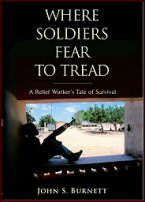 Where Soldiers Fear to Tread © John S. Burnett
